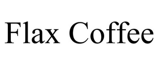 FLAX COFFEE