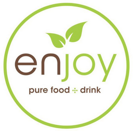 ENJOY PURE FOOD + DRINK