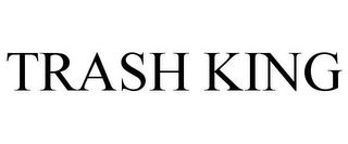 TRASH KING