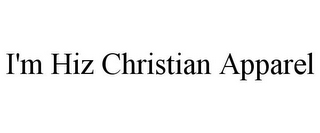 I'M HIZ CHRISTIAN APPAREL