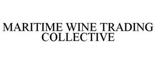 MARITIME WINE TRADING COLLECTIVE