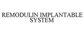 REMODULIN IMPLANTABLE SYSTEM