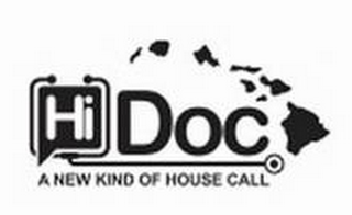 HI DOC A NEW KIND OF HOUSE CALL