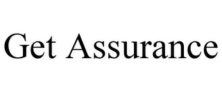 GET ASSURANCE