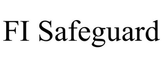 FI SAFEGUARD