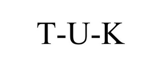 T-U-K