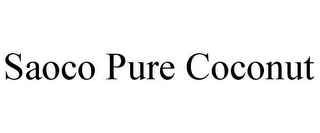 SAOCO PURE COCONUT