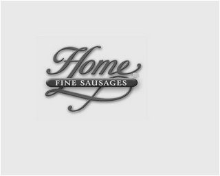 HOME FINE SAUSAGES