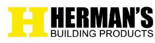 H HERMAN'S BUILDING PRODUCTS