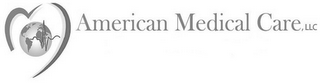 AMERICAN MEDICAL CARE, LLC