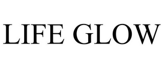 LIFE GLOW