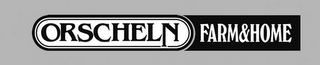 ORSCHELN FARM & HOME