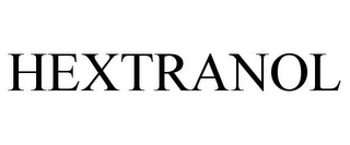 HEXTRANOL