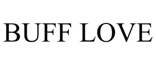 BUFF LOVE