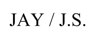 JAY / J.S.