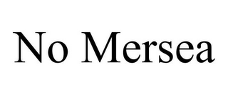 NO MERSEA