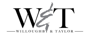 W&T WILLOUGHBY & TAYLOR