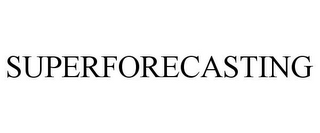 SUPERFORECASTING