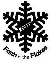 #FITF FAITH IN THE FLAKES