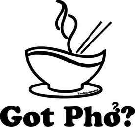 GOT PHO? THESHIRTDUDES