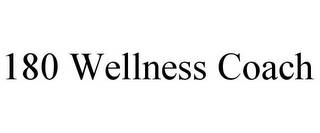 180 WELLNESS COACH