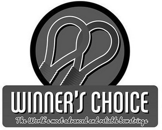 WINNER'S CHOICE THE WORLD'S MOST ADVANCED AND RELIABLE BOWSTRINGS