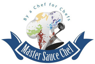 MASTER SAUCE CHEF BY A CHEF FOR CHEFS