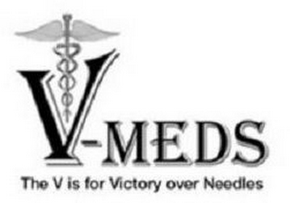 V-MEDS, THE V IS FOR VICTORY OVER NEEDLES