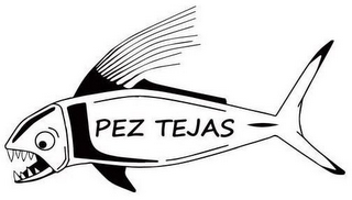 PEZ TEJAS