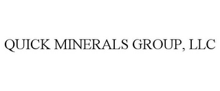 QUICK MINERALS GROUP, LLC