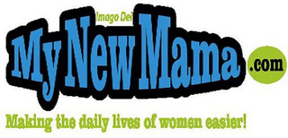 MYNEWMAMA.COM, IMAGO DEI MAKING THE DAILY LIVES OF WOMEN EASIER!