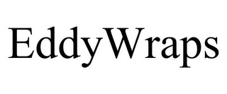 EDDYWRAPS