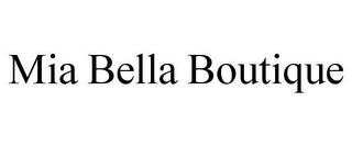 MIA BELLA BOUTIQUE