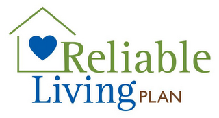 RELIABLE LIVING PLAN