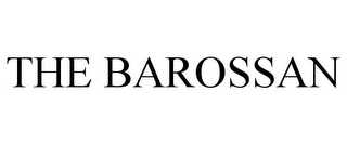 THE BAROSSAN