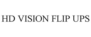 HD VISION FLIP UPS