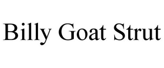 BILLY GOAT STRUT