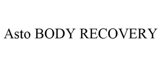 ASTO BODY RECOVERY