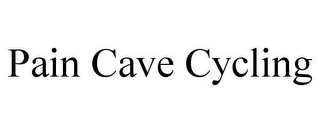 PAIN CAVE CYCLING