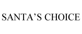 SANTA'S CHOICE