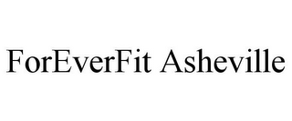 FOREVERFIT ASHEVILLE