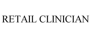 RETAIL CLINICIAN