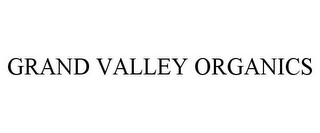 GRAND VALLEY ORGANICS