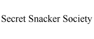 SECRET SNACKER SOCIETY