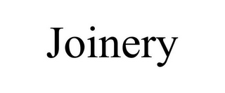 JOINERY