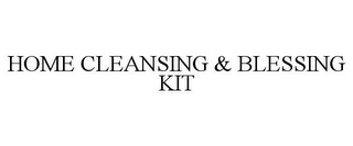 HOME CLEANSING & BLESSING KIT