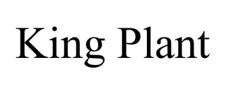 KING PLANT
