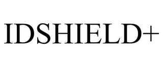 IDSHIELD+