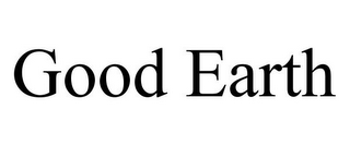 GOOD EARTH