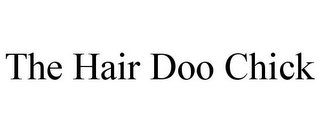 THE HAIR DOO CHICK